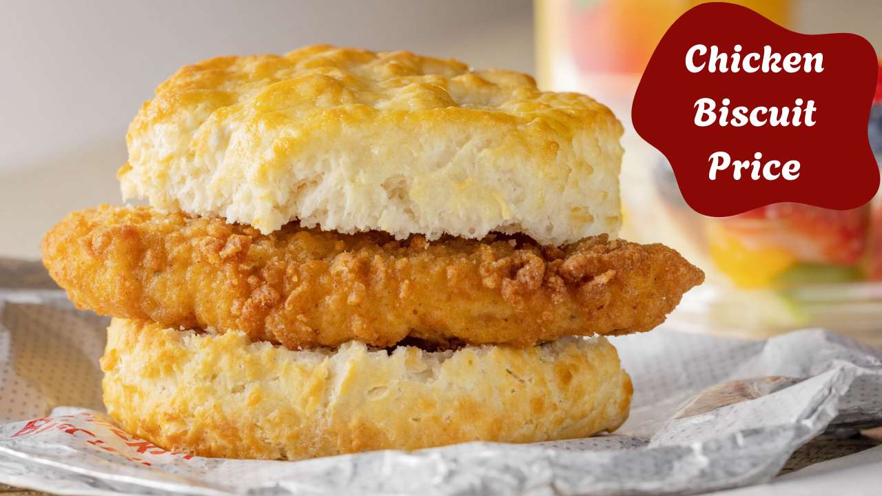 Chick fil A Chicken Biscuit Price