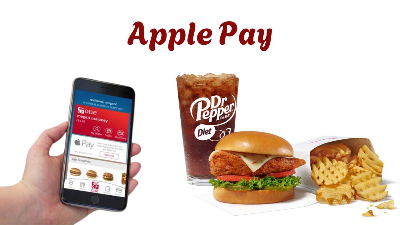 Does Chick fil A Take Apple Pay